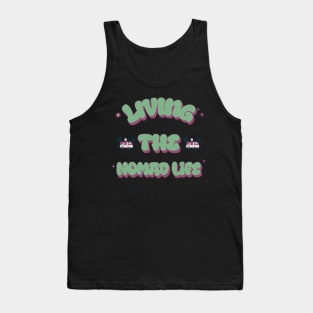 Van Life Living the Nomad Life Tank Top